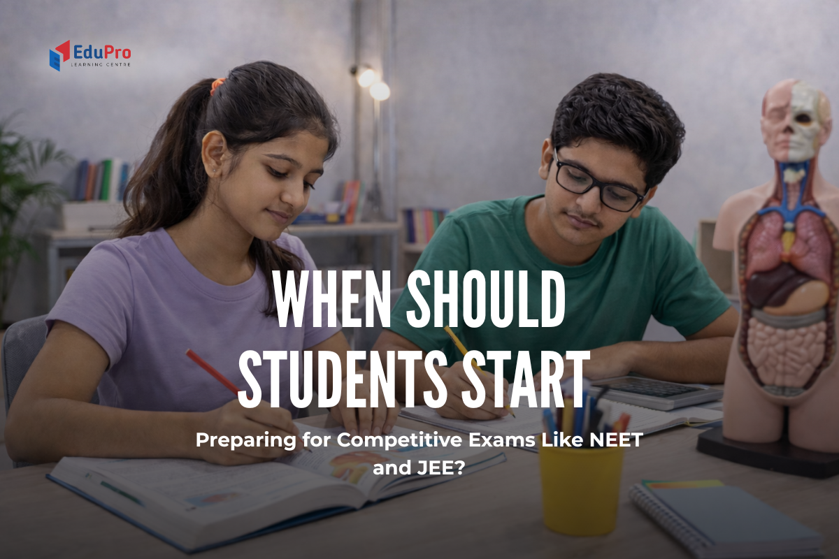 When Should Students Start Preparing for NEET & JEE? A Practical Guide for Parents